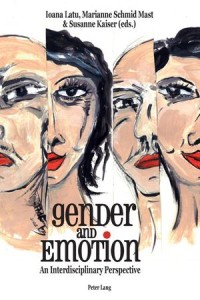 Gender and Emotion
An Interdisciplinary Perspective