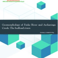 Geomorphology of Finke River and Arckaringa Creek : The bedload rivers