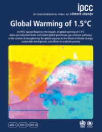 Global Warming of 1.5Â°C: IPCC Special Report on Impacts of Global Warming of 1.5Â°C above Pre-industrial Levels in Context of Strengthening Response to Climate Change, Sustainable Development, and Efforts to Eradicate Poverty