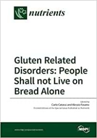 Gluten Related Disorders : People Shall not Live on Bread Alone