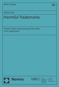 Harmful Trademarks : Towards a New Understanding of Moral Bars in GCC Registration