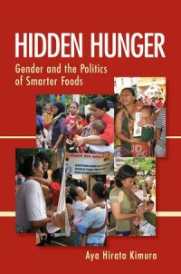 Hidden Hunger : Gender and the Politics of Smarter Foods