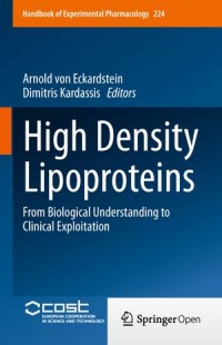 High Density Lipoproteins: From Biological Understanding to Clinical Exploitation