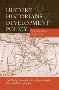 History, historians and development policy : A necessary dialogue