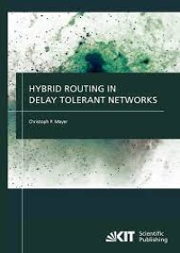 Hybrid routing in delay tolerant networks