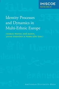 Identity Processes and Dynamics in Multi-Ethnic Europe