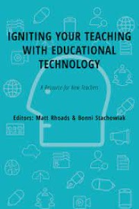 Igniting Your Teaching with Educational Technology