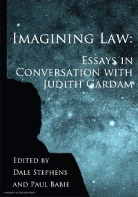 Imagining Law
Essays in Conversation with Judith Gardam