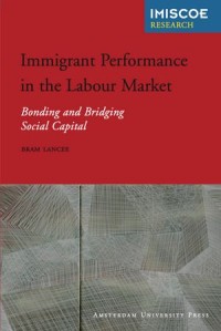 Immigrant Performance in the Labour Market: Bonding and Bridging Social Capital