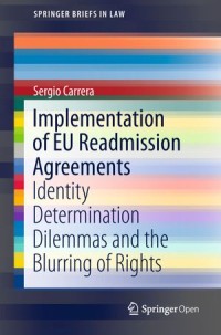 Implementation of EU Readmission Agreements : Identity Determination Dilemmas and The Blurring of Rights