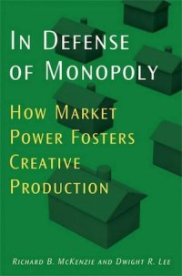 In Defense of Monopoly : How Market Power Fosters Creative Production