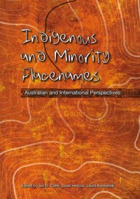 Indigenous and Minority Placenames: Australian and International Perspectives