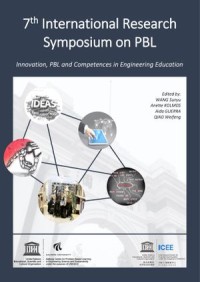 Innovation, PBL and Competences in Engineering Education : 7th International Research Symposium on PBL