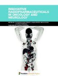 Innovative Radiopharmaceuticals in Oncology and Neurology