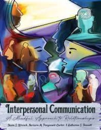 Interpersonal Communication : A Mindful Approach to Relationships