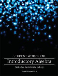 Introductory Algebra : Student Workbook