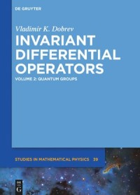 Invariant Differential Operators Volume 2 : Quantum Groups