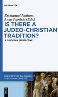 Is there a Judeo-Christian Tradition?
A European Perspective