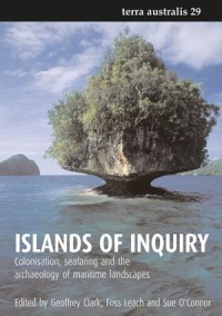 Islands of Inquiry: Colonisation, seafaring and the archaeology of maritime landscapes