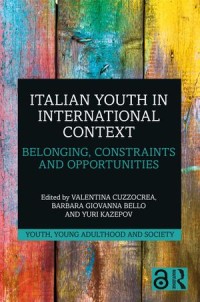 Italian Youth in International Context: Belonging, Constraints and Opportunities