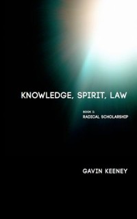 Knowledge, Spirit, Law, Book 1