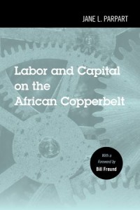 Labor and Capital on the African Copperbelt