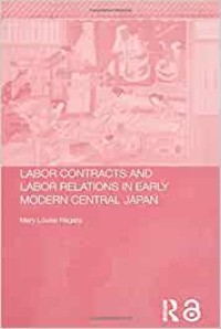 Labour Contracts and Labour Relations in Early Modern Central Japan