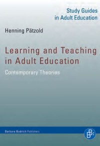 Learning and Teaching in Adult Education : Contemporary Theories