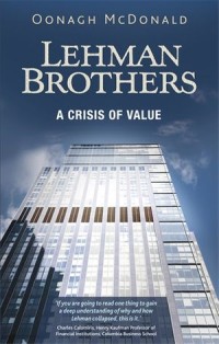 Lehman Brothers : A Crisis of Value