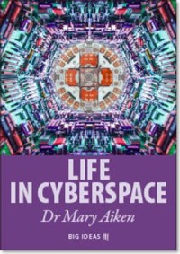 Life in Cyberspace