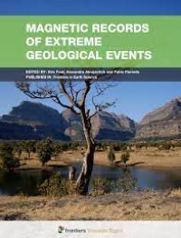 Magnetic Records of Extreme Geological Events