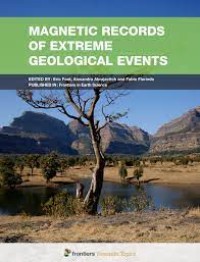 Magnetic Records of Extreme Geological Events