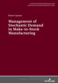 Management of Stochastic Demand in Make-to-Stock Manufacturing
