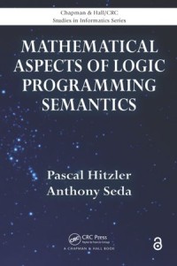 Mathematical Aspects of Logic Programming Semantics