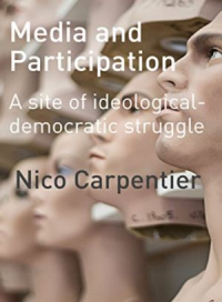 Media and Participation  A site of ideological-democratic struggle