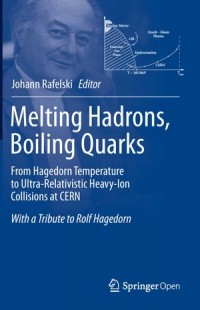 Melting Hadrons, Boiling Quarks: From Hagedorn Temperature to Ultra-Relativistic Heavy-Ion Collisions at CERN: With a Tribute to Rolf Hagedorn