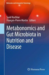 Metabonomics and Gut Microbiota in Nutrition and Disease