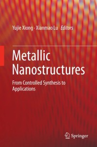 Metallic Nanostructures