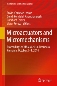 Microactuators and Micromechanisms