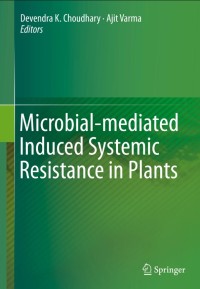 Microbial-mediated Induced Systemic Resistance in Plants