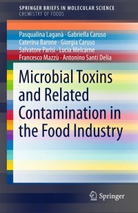 Microbial Toxins and Related Contamination in the Food Industry