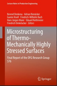 Microstructuring of Thermo-Mechanically Highly Stressed Surfaces