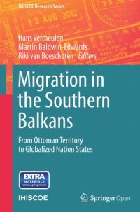 Migration in The Southern Balkans: From Ottoman Territory To Globalized Nation States