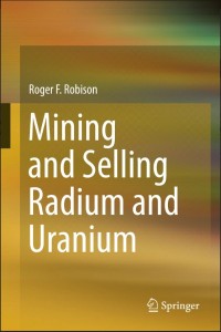 Mining and Selling Radium and Uranium