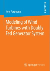 Modeling of Wind Turbines with Doubly Fed Generator System