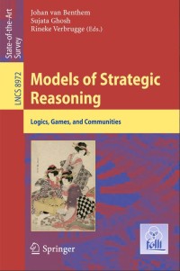 Models of Strategic Reasoning:Logics, Games, and Communities