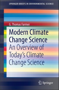 Modern Climate Change Science:An Overview of Today’s Climate Change Science