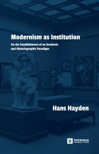 Modernism as Institution