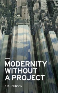 Modernity without a Project