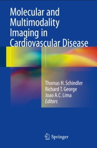 Molecular and Multimodality Imaging in Cardiovascular Disease